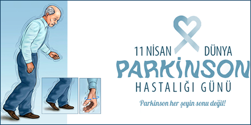 11 Nisan Dünya Parkinson Hastalığı Günü